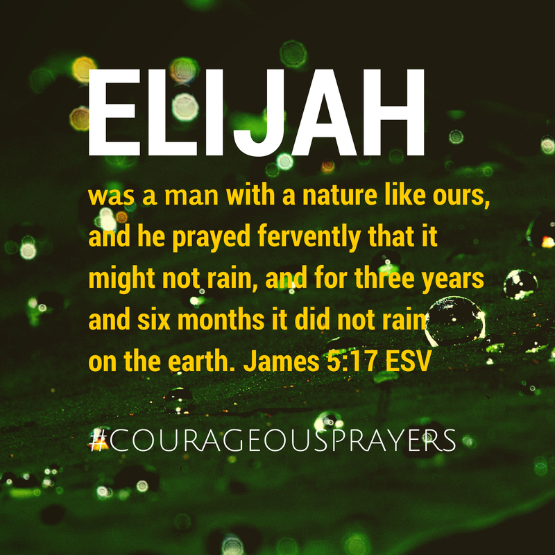 elijah prayed fervently courageous